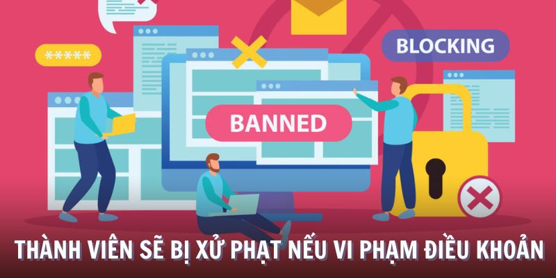 Thành viên sẽ bị xử phạt nếu vi phạm điều khoản điều kiện S666