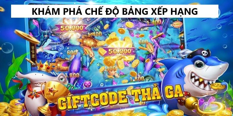 Hệ thống bảng xếp hạng cực hấp dẫn cho thành viên mới