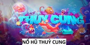 Nổ Hũ Thuỷ Cung: Trò Chơi Giúp Chinh Phục Jackpot Khủng